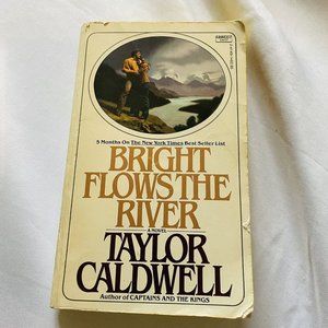Bright Flows the River Vintage Paperbound Book Taylor Caldwell 1979